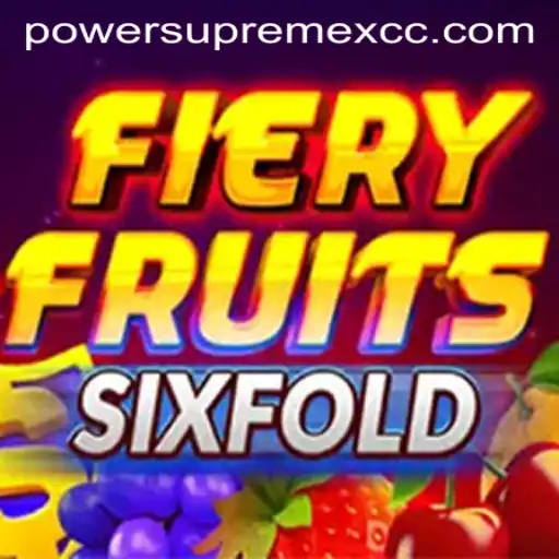 FieryFruitsSixFold: Mastering the PowerSupremeX in the Gaming Paradigm