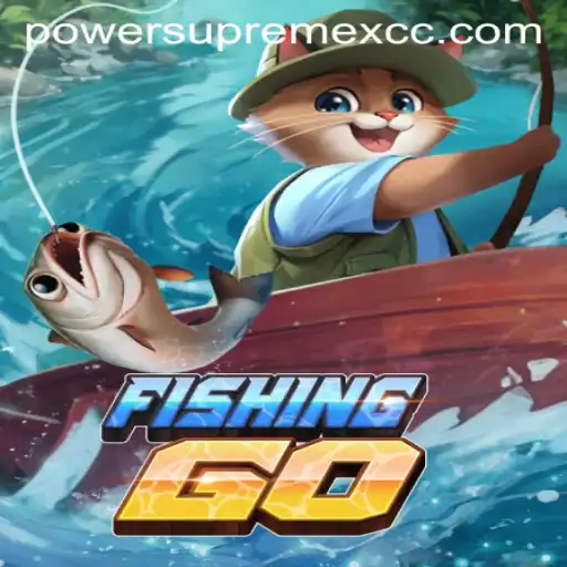 Dive into the Exciting World of FishingGO with the Power of PowerSupremeX