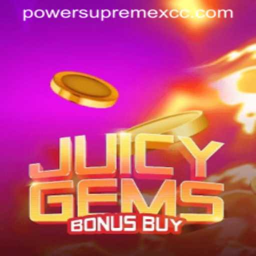 Exploring the Enchanting World of JuicyGemsBonusBuy: A Dive into PowerSupremeX